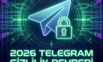 2026 güncel telegram gizlilik ayarları ve hesap güvenliği rehberi görseli